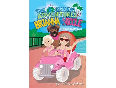 Livro The World Spinning Adventures of Brianna and Nicole de Kathryn Obrien Obrien Kathryn (Inglês)