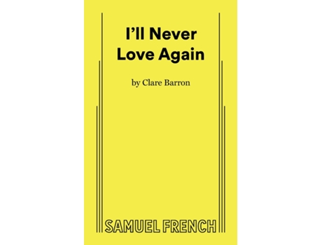 Livro Ill Never Love Again de Clare Barron (Inglês)