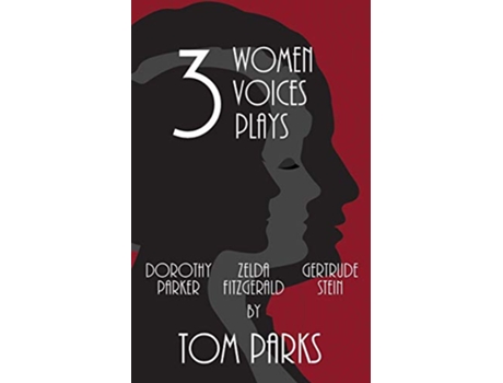 Livro Three Women Three Voices Three Plays de Tom Parks (Inglês)