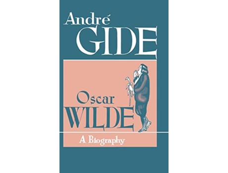 Livro Oscar Wilde A Biography de Andre Gide (Inglês)