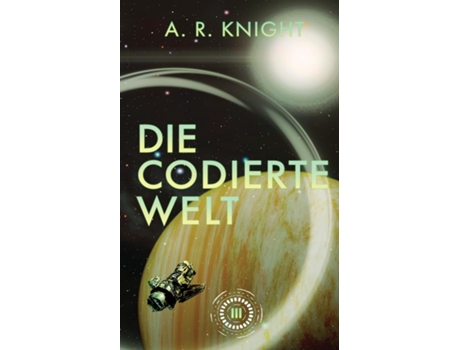 Livro Die Codiert Welt de AR Knight (Inglês)