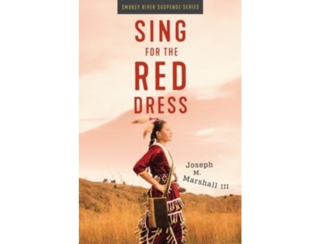 Livro Sing for the Red Dress de Joseph M Marshall (Inglês)
