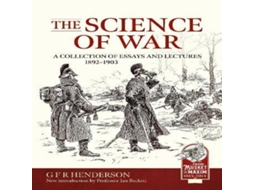 Livro Science of War A Collection of Essay and Lectures 1892-1903 de G F R Henderson (Inglês)