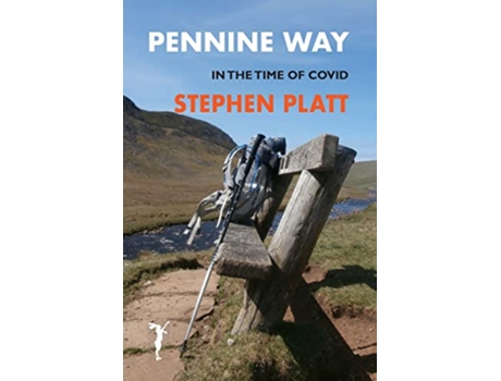 Livro Pennine Way In the time of Covid de Stephen Platt (Inglês)