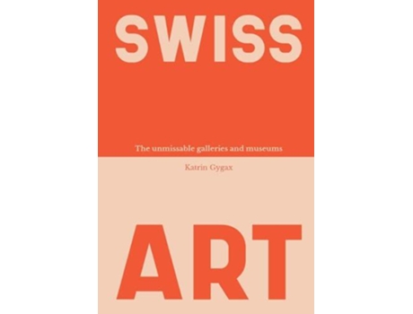 Livro Swiss Art de Katrin Gygax (Inglês)