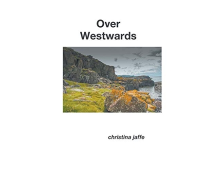 Livro Over Westwards de Christina Jaffe (Inglês)