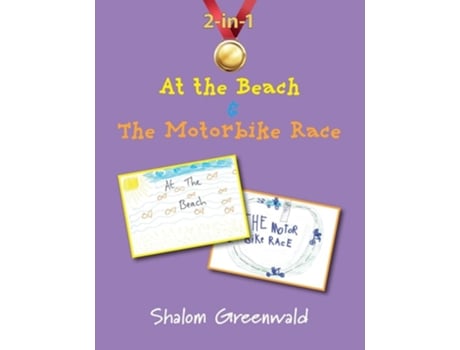 Livro At The Beach And The Motorbike Race De Shalom Greenwald (inglês)