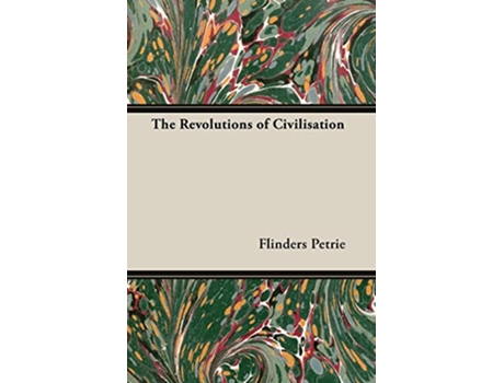 Livro The Revolutions of Civilisation de Flinders Petrie (Inglês)
