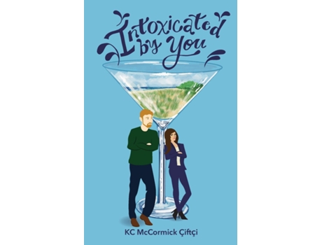 Livro Intoxicated by You de KC McCormick Çiftçi (Inglês)