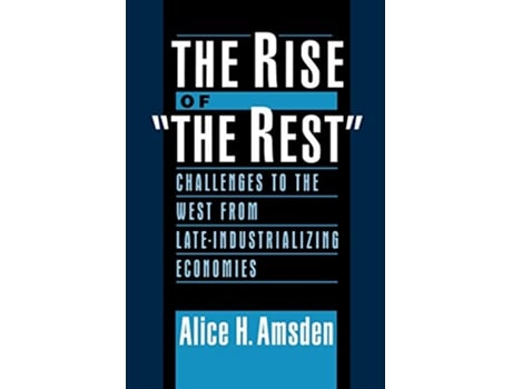 Livro Rise of The Rest de Alice H Amsden (Inglês)