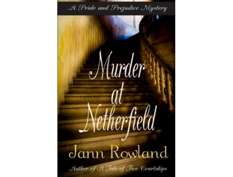 Livro Murder at Netherfield de Jann Rowland (Inglês)