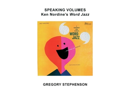 Livro Speaking Volumes Ken Nordines Word Jazz De Gregory Kent Stephenson (inglês)