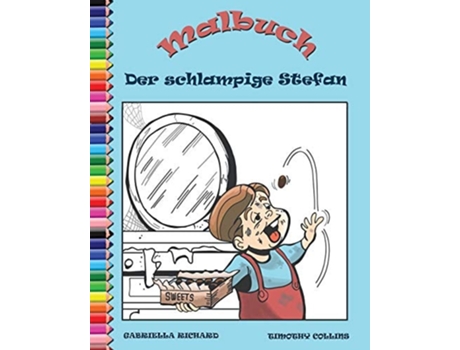 Livro Malbuch Fur Kinder Der Schlampige Stefan Und Die Emporten Mobel De Gabriella Richard (alemão)