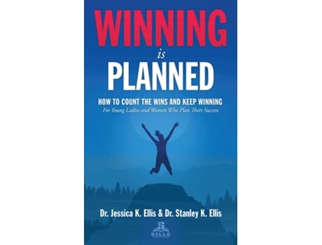Livro Winning Is Planned For Young Ladies And Women Who Plan Their Success De Ellis, Dr Jessica Et Al. (inglês)