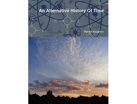 Livro An Alternative History Of Time de Patrick Naughton (Inglês)