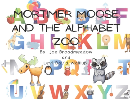 Livro Mortimer Moose And The Alphabet Zoo De Joe Broadmeadow (inglês)