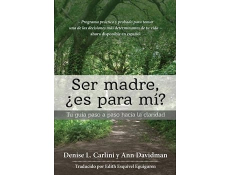 Livro Ser Madre, ¿es Para Mí? Tu Guía Paso A Paso Hacia La Claridad De Carlini, Denise Et Al. (inglês)