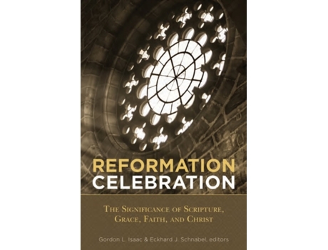 Livro reformation celebration de edited by eckhard j schnabel edited by gordon l isaac (inglês)