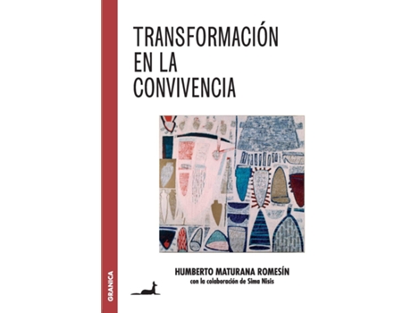 Livro Transformación En La Convivencia de Humberto Maturana Romesín (Espanhol)