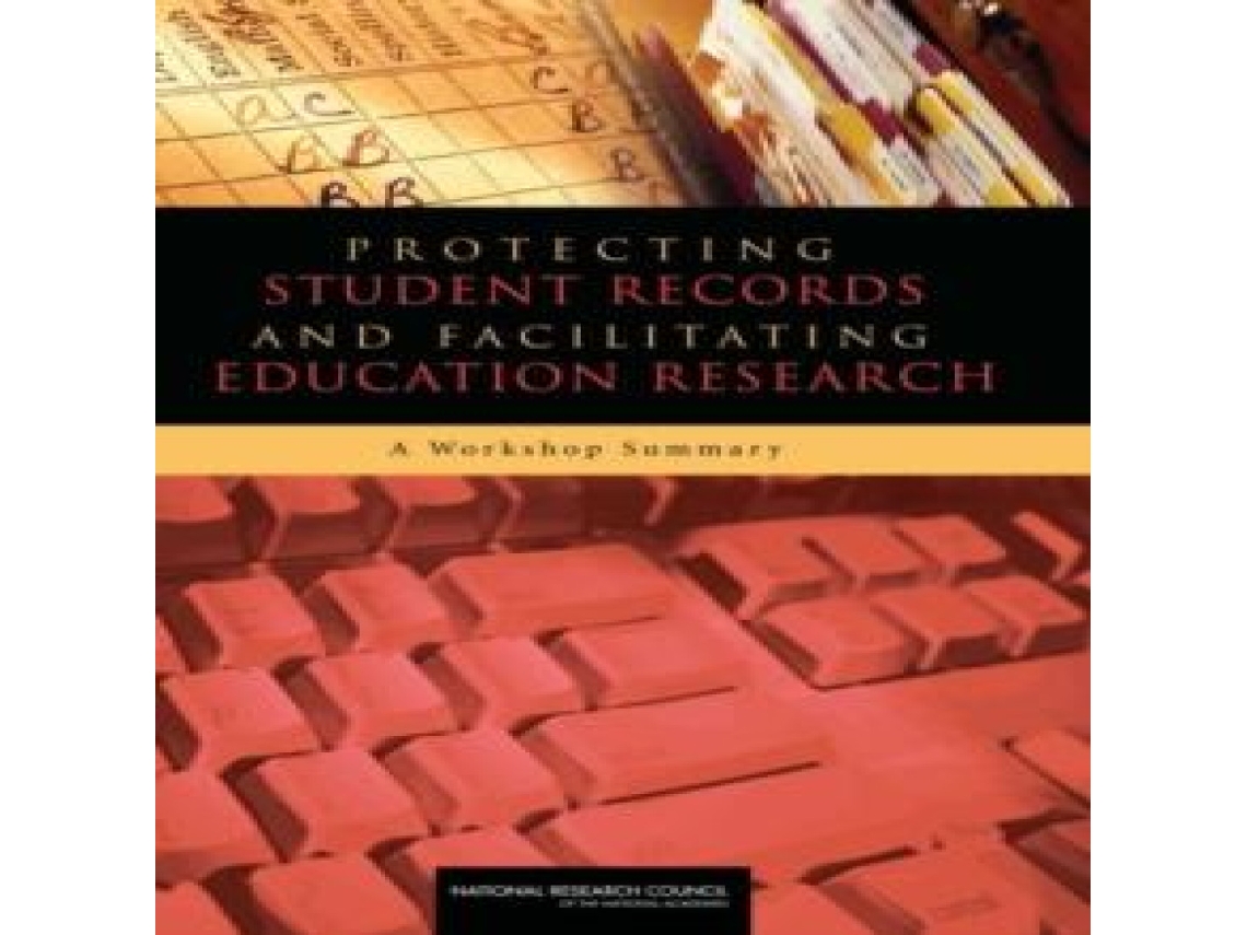 Livro Protecting Student Records and Facilitating Education Research de Committee on National Statistics (Inglês)