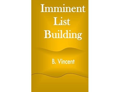 Livro Imminent List Building De B Vincent (inglês)