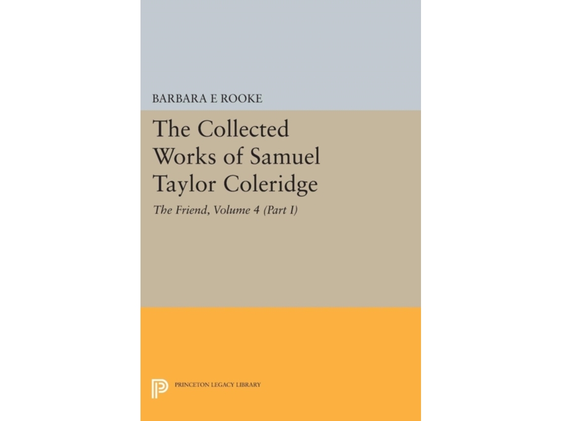 Livro The Collected Works Of Samuel Taylor Coleridge, Volume 4 De Samuel Taylor Coleridge (inglês)