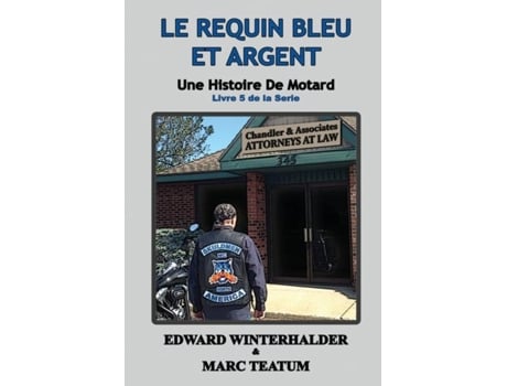 Livro Le Requin Bleu Et Argent Une Histoire De Motard de Edward Winterhalder (Inglês)
