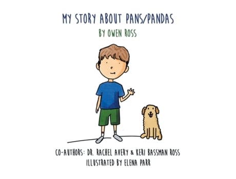 Livro My Story About PANS/PANDAS by Owen Ross Keri Bassman Ross, Dr. Rachel Avery (Inglês)