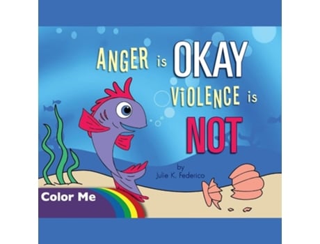 Livro Anger is OKAY Violence is NOT Coloring Book de Julie Federico (Inglês)