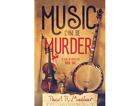 Livro Music can be Murder 1 Can Be Mysteries de Pearl R Meaker (Inglês)