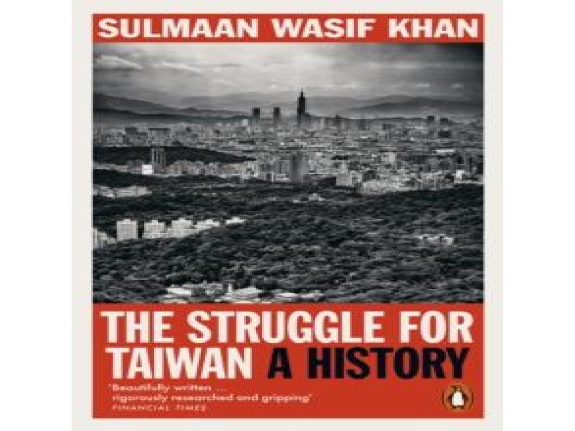 Livro The Struggle for Taiwan A History de Sulmaan Wasif Khan (Inglês)