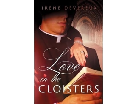 Livro Love In The Cloisters De Irene Devereux (inglês)