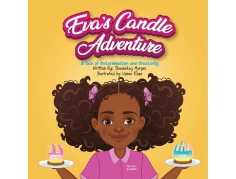 Livro Evas Candle Adventure A Tale of Determination and Creativity de Shaunakay Morgan (Inglês)