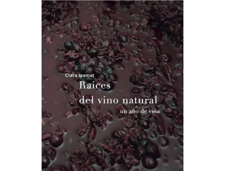 Livro Raíces Del Vino Natural