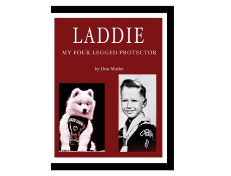 Livro Laddie: My Four-Legged Protector Don Marler (Inglês)