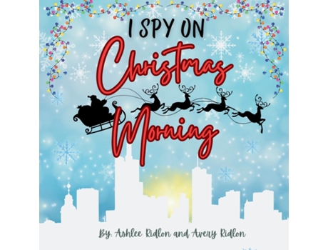 Livro I Spy Christmas Morning de Ashlee Ridlon (Inglês)