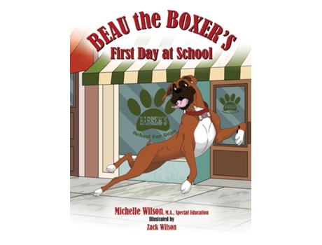 Livro Beau the Boxers First Day at School de Michelle Wilson (Inglês)