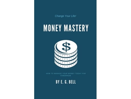 Livro Money Mastery de E. G. Bell (Inglês)