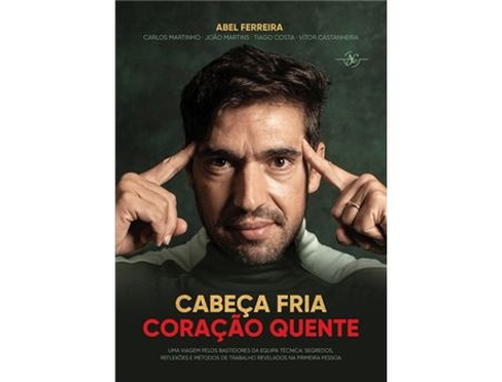 Livro Cabeça Fria, Coração Quente de Ferreira, Abel, Carlos Martinho, João Martins (Português)