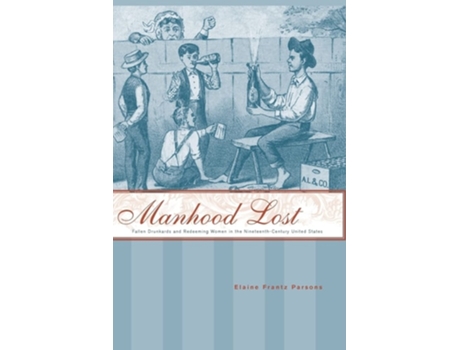 Livro Manhood Lost De Elaine Frantz Parsons (inglês)