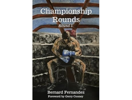 Livro Championship Rounds de Bernard Fernandez (Inglês)