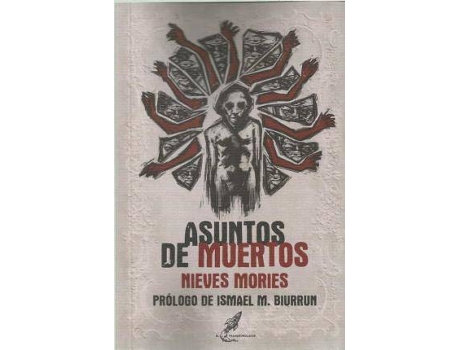 Livro Asuntos de muertos de Prólogo por Ismael Martínez Biurrun, Nieves Mories, Ilustrado por Manuel Gutiérrez Tejedor (Espanhol)