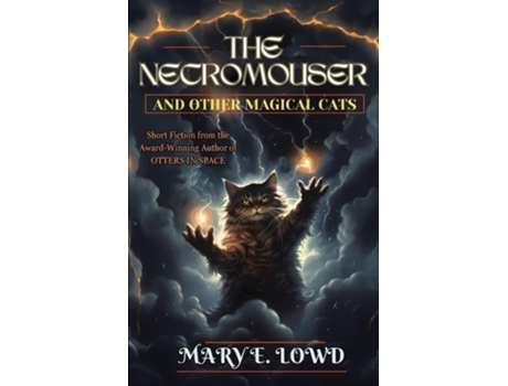 Livro The Necromouser and Other Magical Cats de Mary E Lowd (Inglês)