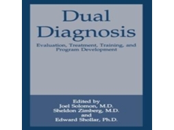 Livro Dual Diagnosis Evaluation Treatment Training and Program Development de Springer Nature BV (Inglês)