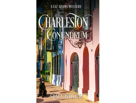Livro Charleston Conundrum de Stacy Wilder (Inglês)