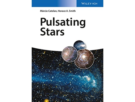 Livro Pulsating Stars de Márcio Catelan e Horace A Smith (Inglês - Capa Dura)