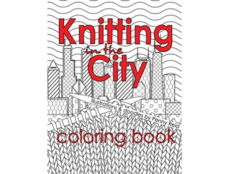 Livro Knitting in the City Coloring Book de Penny Reid (Inglês)