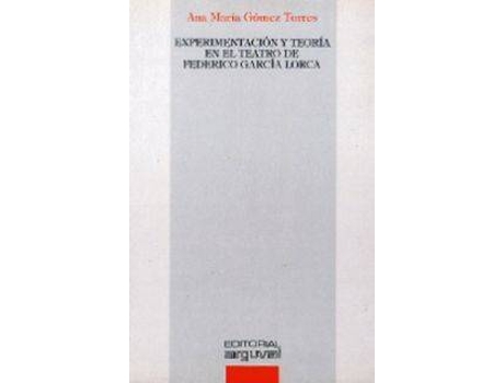 Livro Experimentación Y Teoría En El Teatro De Federico García Lorca de Ana María Gómez Torres (Espanhol)
