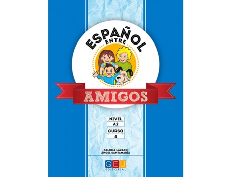 Livro Español Entre Amigos 4, Nivel A2 de Ángel Santamaría (Espanhol)
