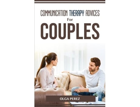 Livro Communication Therapy Advices For Couples De Olga Perez (inglês)